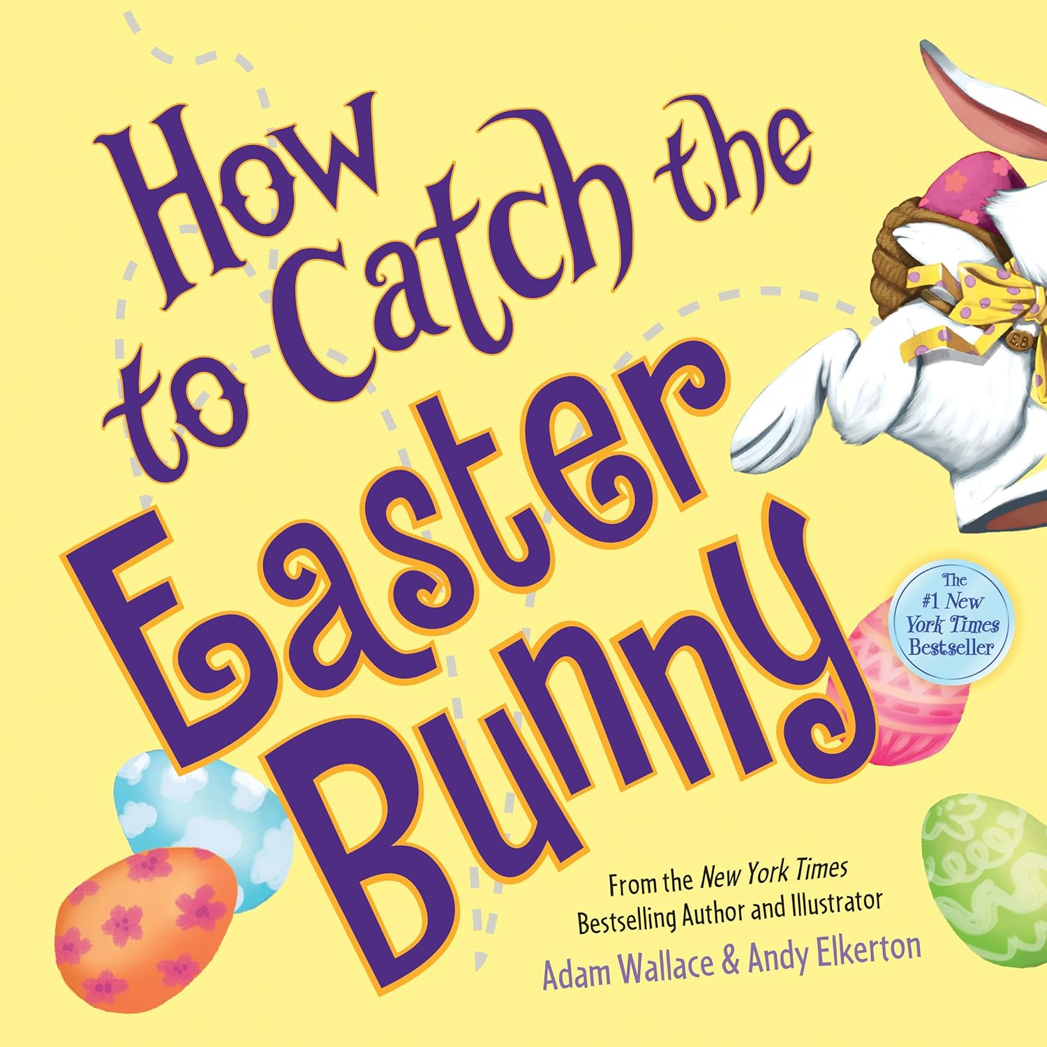 How to Catch the Easter Bunny Hardcover – Picture Book